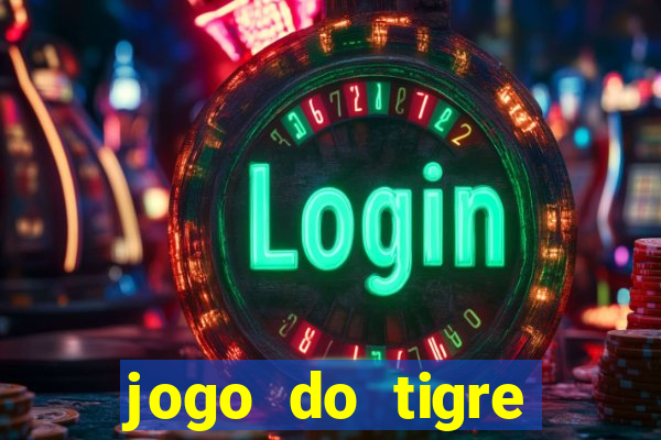 jogo do tigre gratis teste